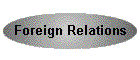 Foreign Relations
